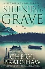 Silent as the Grave: A Sloane Monroe Prequel 