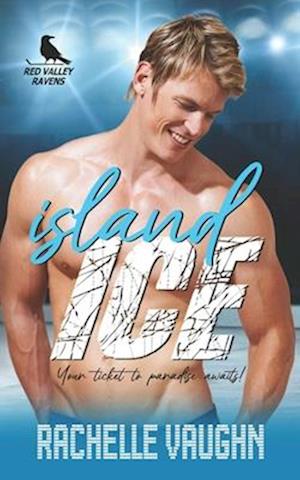 Island Ice: A Standalone Desert Island Athlete Romance Book