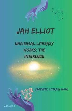 Universal Literary Works: The Interlude