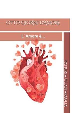 Otto Giorni d'Amore