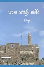 Tora Study Bible: Kings I 