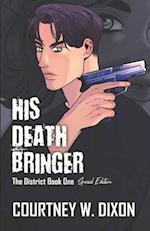 His Death Bringer - Special Edition 