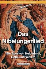 Das Nibelungenlied - "Ein Epos von Heldenmut, Liebe und Verrat"