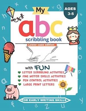 my abc scribbling book: Alphabet handwriting activity for kids