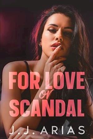 For Love or Scandal: A Lesbian Romance