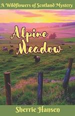 Alpine Meadow: A Wildflowers of Scotland Mystery 