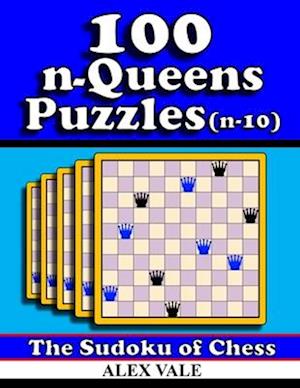 100 n-Queens Puzzles (n-10): The Sudoku of Chess