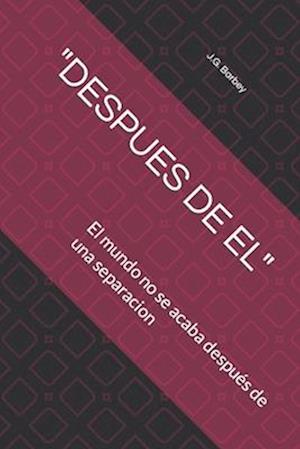 "Despues de El"