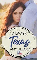 Always Texas: A Loveless Texas Novel 
