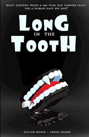 Long in the Tooth