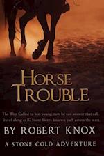 Horse Trouble: Stone Cold Adventures 