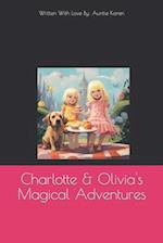 Charlotte & Olivia's Magical Adventures 