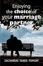 Enjoying The Choice of Your Marriage Partner 