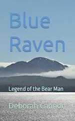Blue Raven: Legend of the Bear Man 
