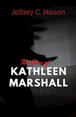 THE CASE OF KATHLEEN MARSHALL: True crime case histories 