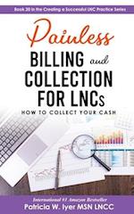 Painless Billing and Collections for LNCs: How to Collect Your Cash 