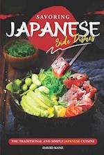 Savoring Japanese Side Dishes: The Traditional and Simple Japanese Cuisine 