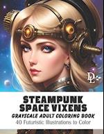 Steampunk Space Vixens - Grayscale Adult Coloring Book