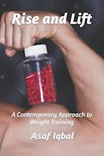 Rise and Lift: A Contemporary Approach to Weight Training 