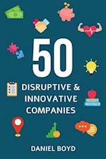 50 Innovative & Disruptive Companies 