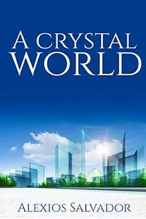 A Crystal World