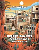 Desert Hamlets Of Faraway Coloring Book 