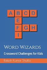 Word Wizards: Crossword Challenges for Kids 