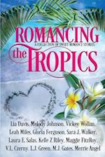 Romancing the Tropics 