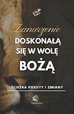 Zanurzenie Doskonal&#261; si&#281; w Wol&#281; Bo&#380;&#261;