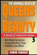 The Horrible Death of Queens Beauty: A Novel of Detective Nemo 