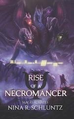 Rise of a Necromancer: Mages & Mates 