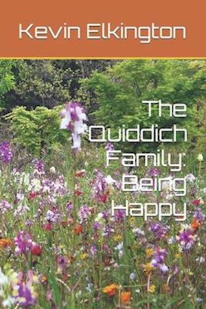 The Quiddich Family: Being Happy