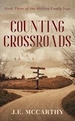 Counting Crossroads: Book Three of the McGinn Family Saga 