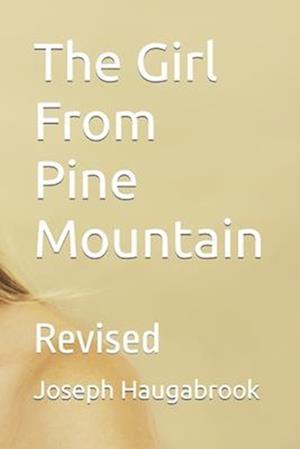 The Girl From Pine Mountain : Revised