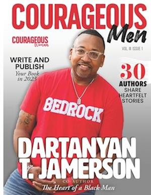 COURAGEOUS MEN MAGAZINE: DARTANYAN JAMERSON