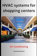 HVAC systems for shopping centers (Air-Conditioning) 