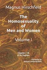 The Homosexuality of Men and Women: Volume I Chapters 1-18 of 39 Chapters 