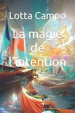 La magie de l'intention