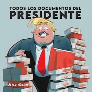 Todos los Documentos del Presidente