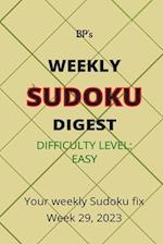 BP'S WEEKLY SUDOKU DIGEST - DIFFICULTY EASY - WEEK 29, 2023 