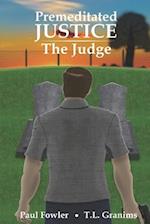 Premeditated Justice: The Judge 