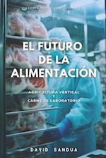 El Futuro de la Alimentación