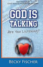 God Is Talking. Are You Listening?: Teen Edition 