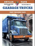 Gigantic Coloring Book for kids Ages 6-12 - Garbage trucks - Many colouring pages 