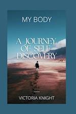 MY BODY : A Journey of Self-Discovery 