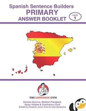 Spanish Primary Sentence Builders - ANSWER BOOKLET - Part 1