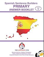 Spanish Primary Sentence Builders - ANSWER BOOKLET - Part 1 
