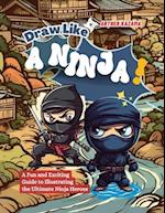 Draw Like a Ninja!: A Fun and Exciting Guide to Illustrating the Ultimate Ninja Heroes 