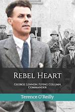 Rebel Heart: George Lennon: Flying Column Commander 