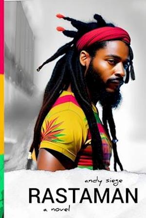 RASTAMAN: A novel